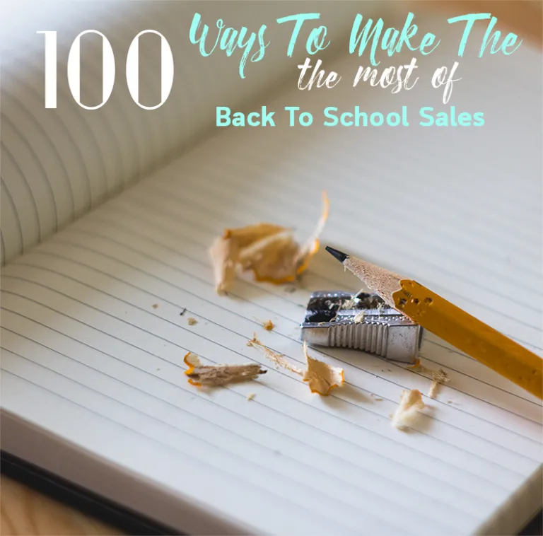 100 Ways To Make The Most Of Back To School Sales