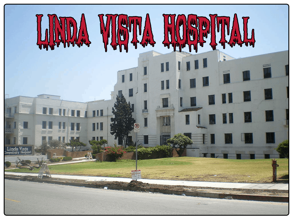 linda vista hospital haunted