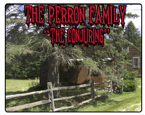 perron family haunted the conjuring