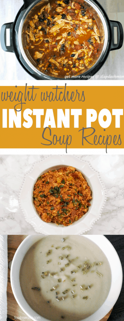 Instant Pot Weight Watchers Soup Recipes with FreeStyle Points!