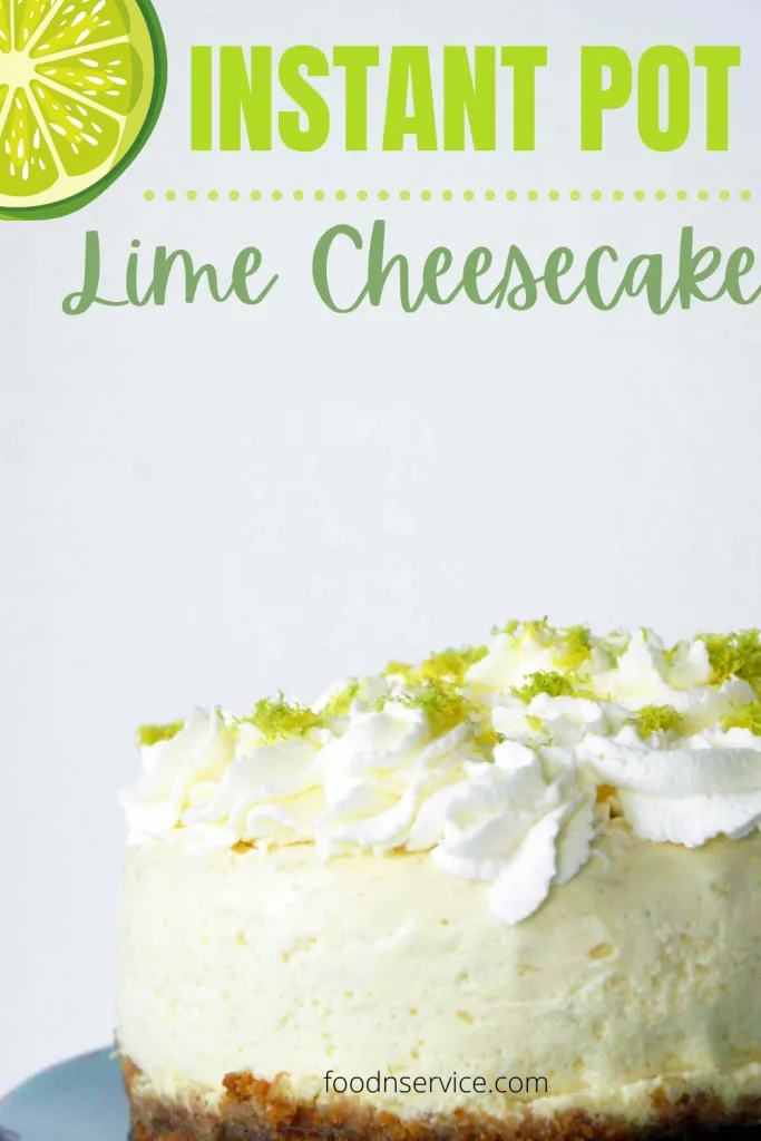 Instant pot lime cheesecake on a blue plate with text on the image for pinterest
