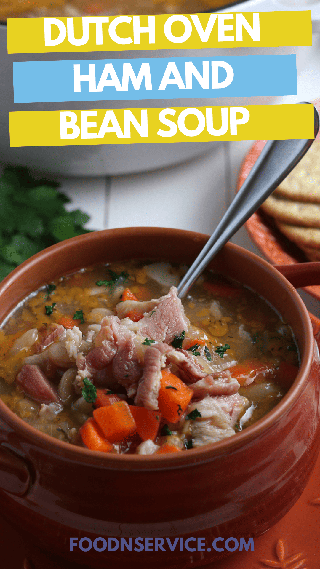 Dutch Oven Ham and Bean Soup • FoodnService