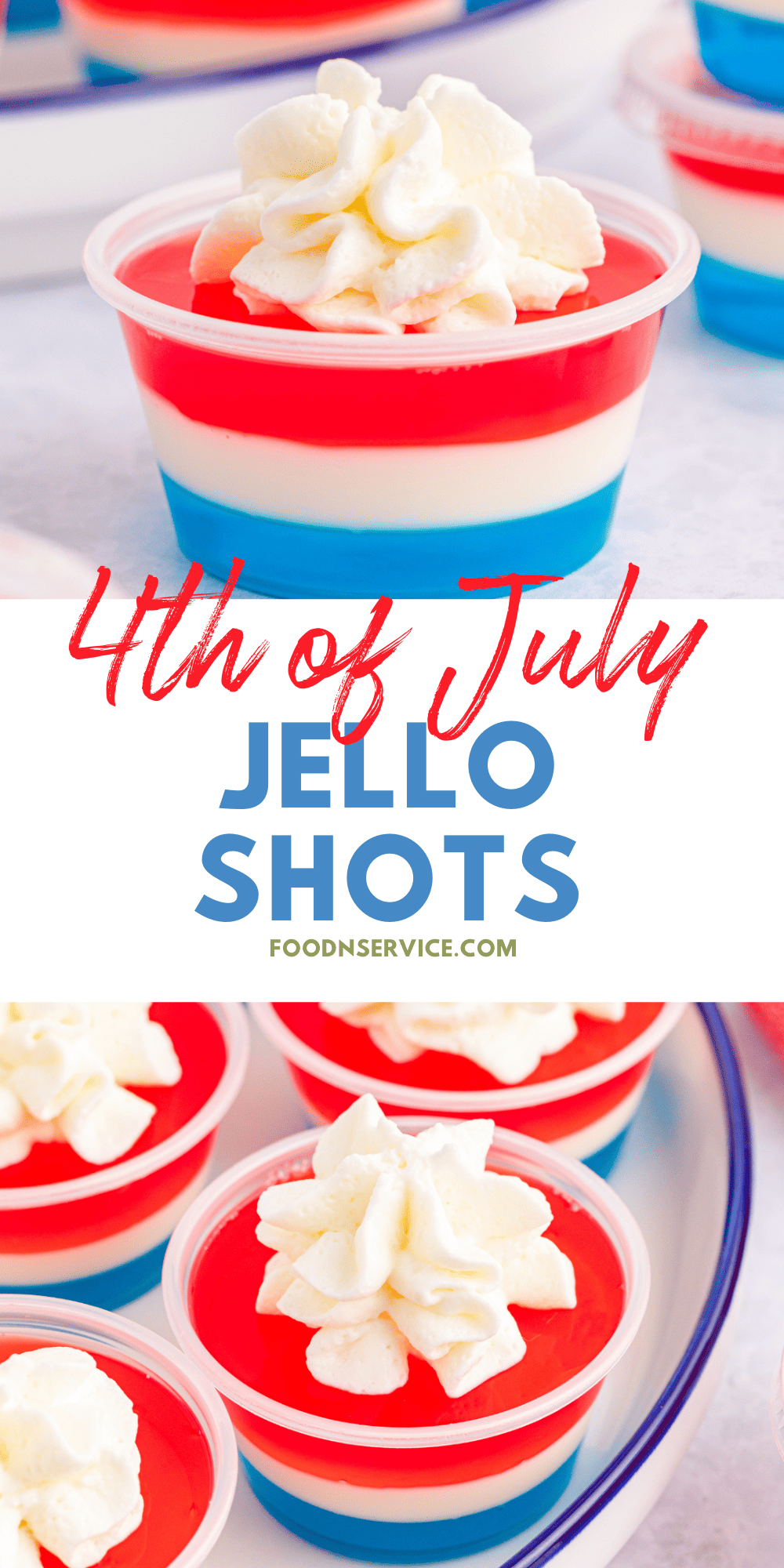 4th of July Jello Shots • FoodnService